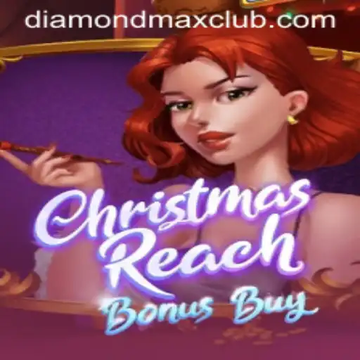 Unveiling ChristmasReachBonusBuy: The Ultimate Gaming Experience with Diamond MaxWin