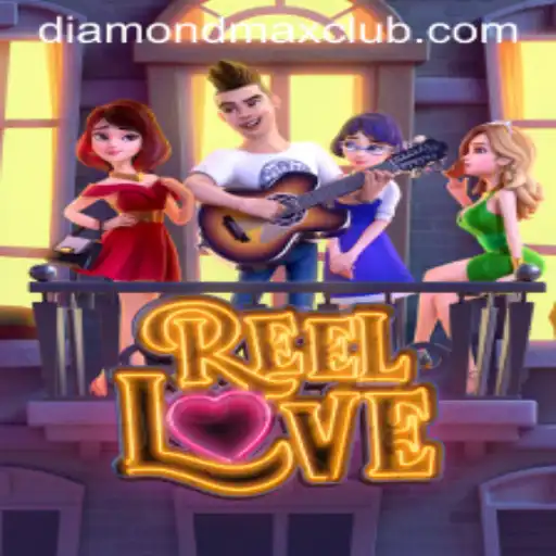 Discovering ReelLove: The Thrilling World of Diamond MaxWin