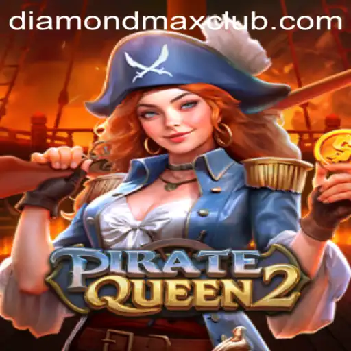 Explore the Thrilling World of PirateQueen2: Unraveling Diamond MaxWin Adventure