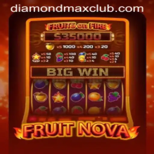 Exploring the Thrilling World of FruitNova: Discovering Diamond MaxWin